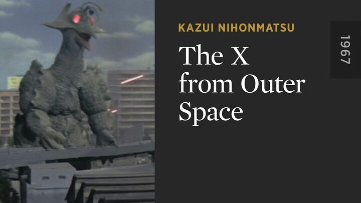 The X from Outer Space (1967)