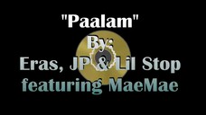 Paalam - Eras, JP & Lil Stop ft. MaeMae