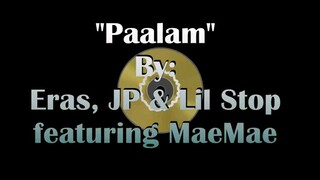 Paalam - Eras, JP & Lil Stop ft. MaeMae