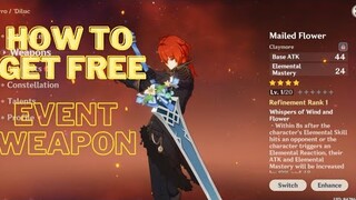 HOW TO GET NEW FREE EVENT WEAPON "MAILED FLOWER"#baizhu #dehya #genshinimpact #windblume