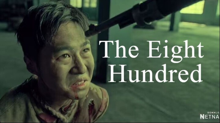 The Eight Hundred (2020)