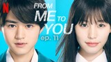 From Me to You Episode 11 (2023) ◾ ENG SUB ◾ きみにとどけ