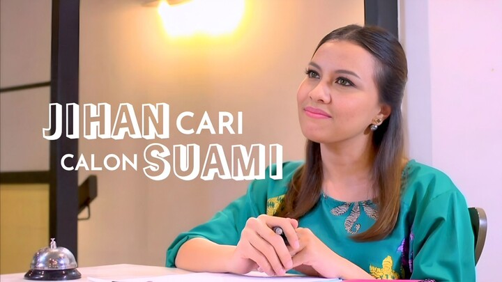 Telemovie Jihan Cari Calon Suami 2016