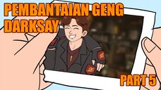 Pembantaian Geng Darksay Part 5 - Drama Animasi