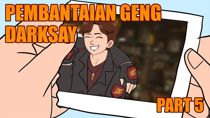 Pembantaian Geng Darksay Part 5 - Drama Animasi