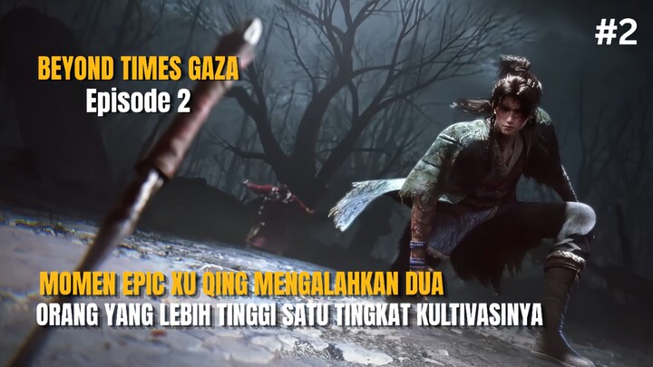 MOMEN EPIC XU QING MENGALAHKAN DUA ORANG YANG LEBIH TINGGI