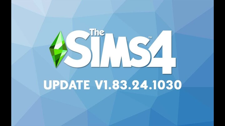 The Sims 4 Patch Update v1.83.24.1030 - Choi The Sims