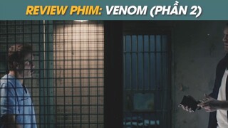 #review phim: VENOM 2 P1