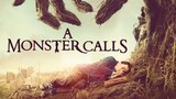 A Monster Call Tagalog Dubbed [2016]