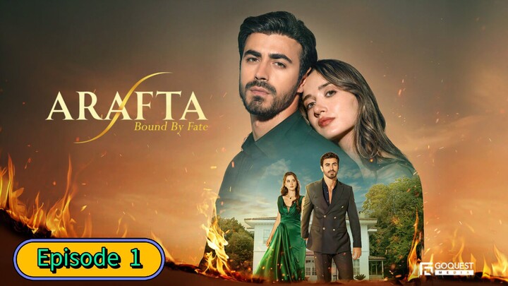 ARAFTA Episode 1 Turkish Drama in Urdu Dubbed 1080p