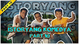 ISTORYANG KOMEDYA PART 10 | SHOUTOUTS