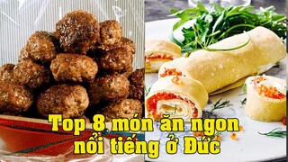 Top 8 món ăn ngon nổi tiếng ở Đức