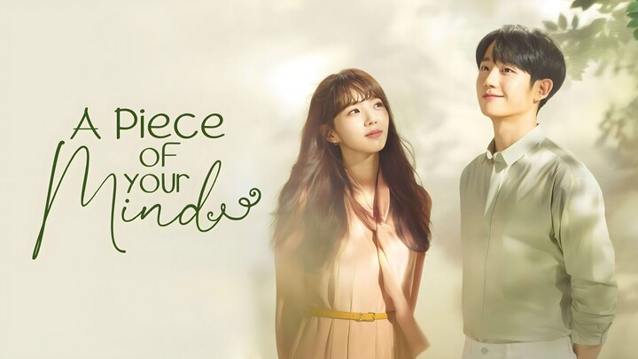 A Piece of Your Mind - Episode 1 [Eng Sub]