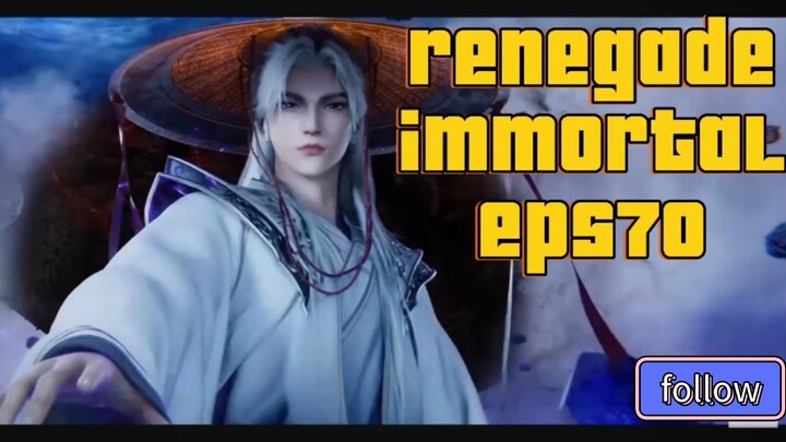 renegade immortal eps70