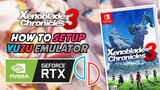 How To Setup Xenoblade Chronicles 3 in Yuzu Emulator PC
