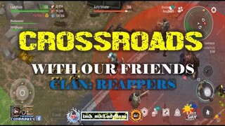 "CROSSROADS" with  Reappers  -   Last Day On Earth: Survival