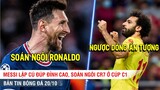 TIN BÓNG ĐÁ 20/10 | Messi được Mbappe bơm cho lập cú đúp, Liverpool NGƯỢC DÒNG hú vía trước Atletico