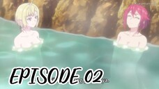 Tsuyokute New Saga - Eps 2 (Sub Indo)