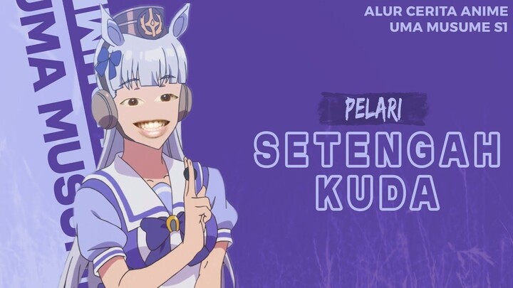 ANIME UMA MUSUME S1 TAPI DICERITAIN WIBU MILITAN