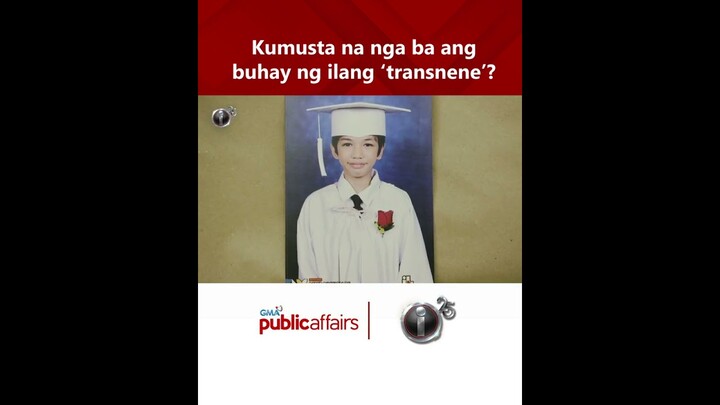 Kumusta na nga ba ang buhay ng ilang ‘transnene’? | I-Witness