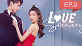 Love Scenery (2021) ฉากรักวัยฝัน พากย์ไทย Ep.9