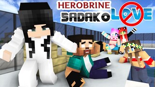 NEW EPISODE : HEROBRINE AND SADAKO LOVE - FUNNY MINECRAFT ANIMATION