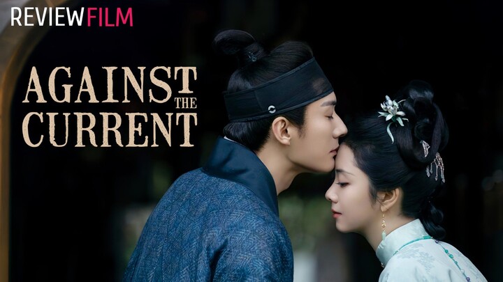Against the Current (2026) Episode 1 Sub Indonesia