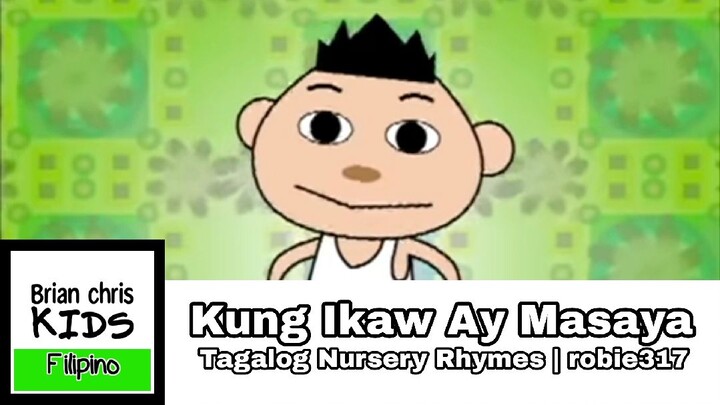 Kung Ikaw Ay Masaya | Tagalog Nursery Rhymes | robie317