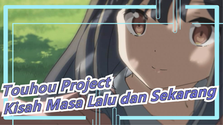 Touhou Project | Kisah Masa Lalu dan Sekarang