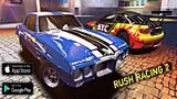 Rush Racing 2 - Drag Racing (Beta) Gameplay Android & iOS HD