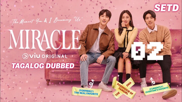 MIRACLE 02 (2022) FULL TAGALOG DUBBED