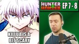 WHAT IS UP WITH KILLUA? | Hunter x Hunter Episode 7 and 8 REACTION