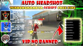 Script VIP FREE FIRE Auto Headshot Aim Lock AimBot No Banned 💯