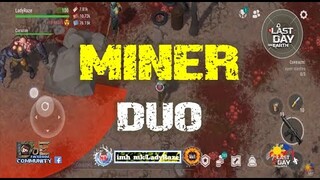 "MINER-DUO" with my Corazon - Last Day On Earth: Survival