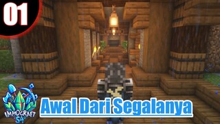 Immocraft S4 - Awal Dari Segalanya #01