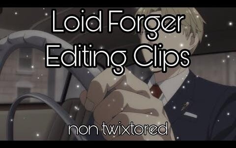 คลิปตัดต่อ Loid Forger