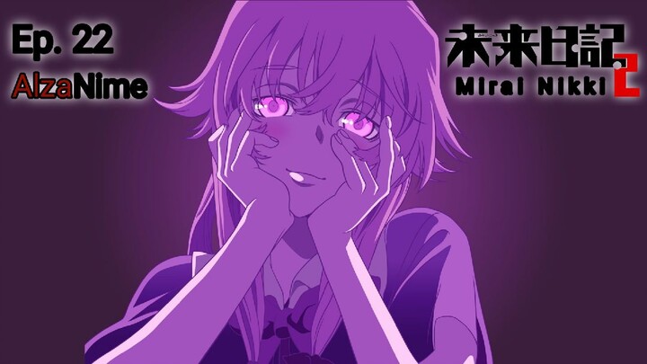 Mirai Nikki「sub indo」Episode - 22