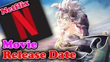 Black Clover Movie Netflix Release Date Announced For 2023!