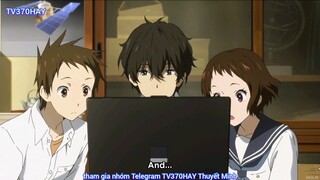 Thuyết Minh hyouka Kem Đá Tập 10