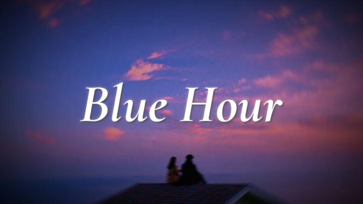 Blue Hour – A Sad Late Night Song About Missing Someone