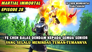 YE CHEN MEMBANTAI SEMUA SENIOR YANG MENINDAS TEMAN-TEMANNYA | Legend Of Xianwu Episode 28