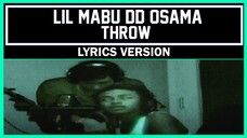 Lil Mabu & DD Osama - THROW [ Lyrics Version ]