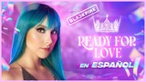 BLACKPINK  - ‘Ready For Love’ M/V 🖤 COVER EN ESPAÑOL 💜  | Gret Rocha
