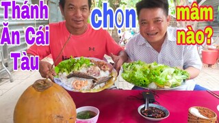 Thánh Ăn Cái Tàu chọn mâm đùi gà, kết quả sẽ như thế nào? Tâm Chè Vĩnh Long