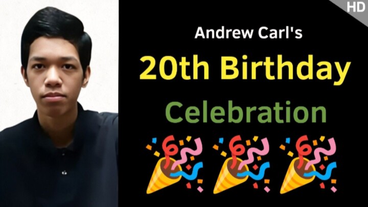 Andrew Carl's 20th Birthday • | April 19, 2026 | • Re Edited Video - ( No Voice Version )