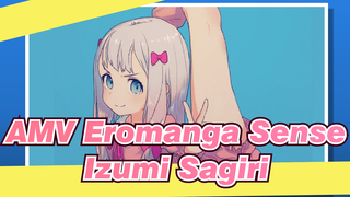 [AMV Eromanga Sense] Izumi Sagiri: Mohon jangan cabul… Ini hanya video