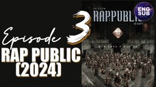 🇰🇷 KR SHOW | RAP:PUBLIC (2024) - Episode 3 FULL ENG SUB (1080P)