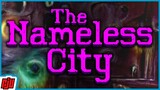 The Nameless City | H.P. Lovecraft Short Story | Horror Game Demo
