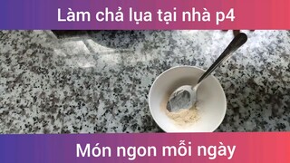 Cách làm chả lụa tại nhà p4