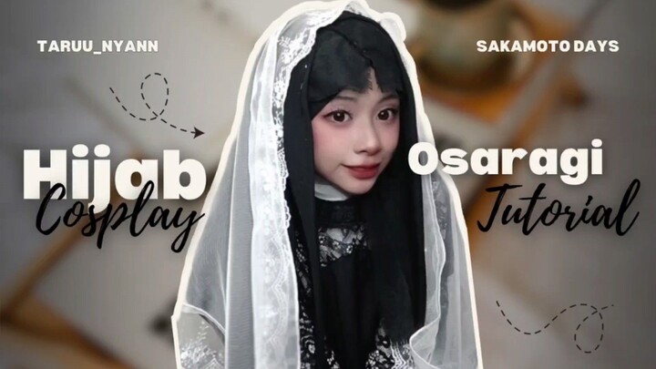 Hijab Cosplay Tutorial Osaragi - Sakamoto Days